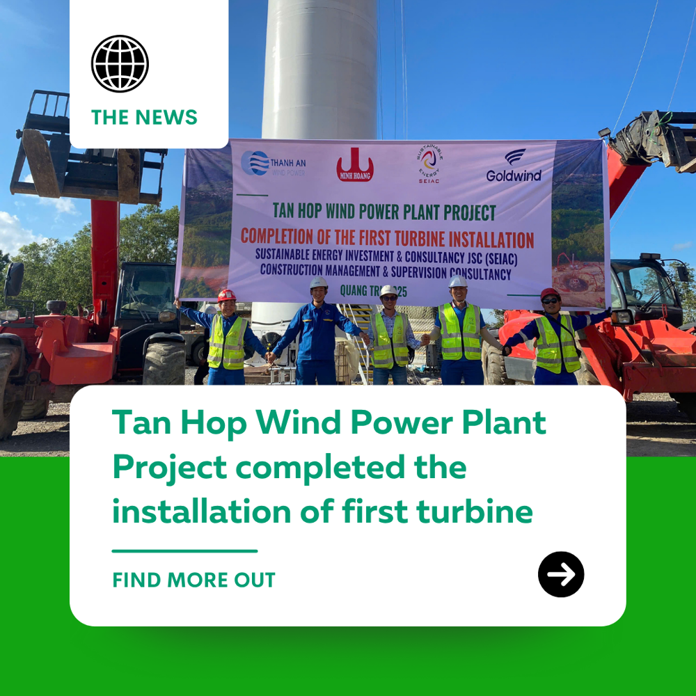 TAN HOP WIND POWER PLANT – FIRST WIND TURBINE INSTALLED, ACCELERATING TOWARDS COMPLETION