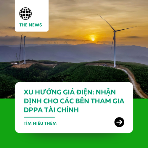 XU HƯỚNG GIÁ ĐIỆN: NHẬN ĐỊNH CHO CÁC BÊN THAM GIA DPPA TÀI CHÍNH